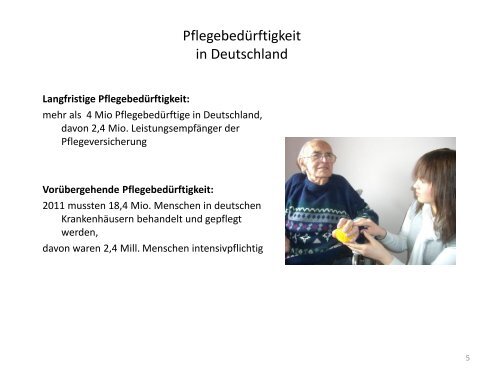 Facettenreichtum Pflege - Möglichkeiten und Grenzen