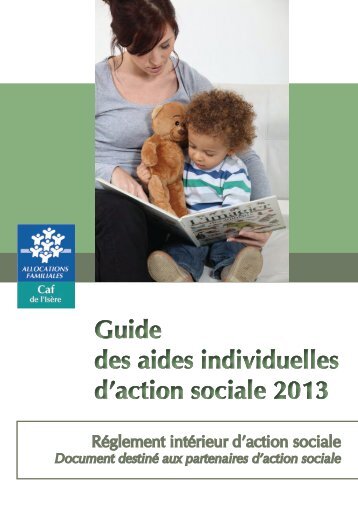 Guide des aides individuelles d'action sociale 2013 Guide ... - Caf.fr