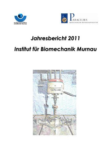 Jahresbericht 2011 Institut für Biomechanik Murnau - PMU