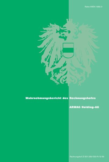 Wahrnehmungsbericht des Rechnungshofes ARWAG Holding–AG