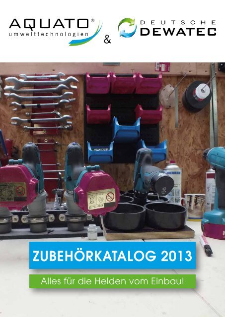 Zubehörkatalog 2013 - AQUATO Umwelttechnologien GmbH