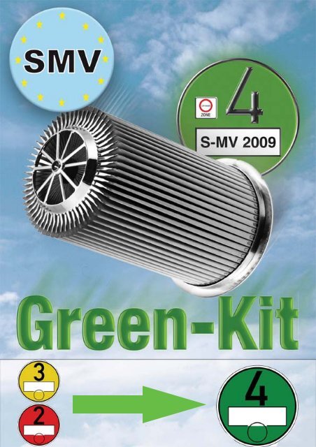 Mit dem SMV-GREEN-KIT!