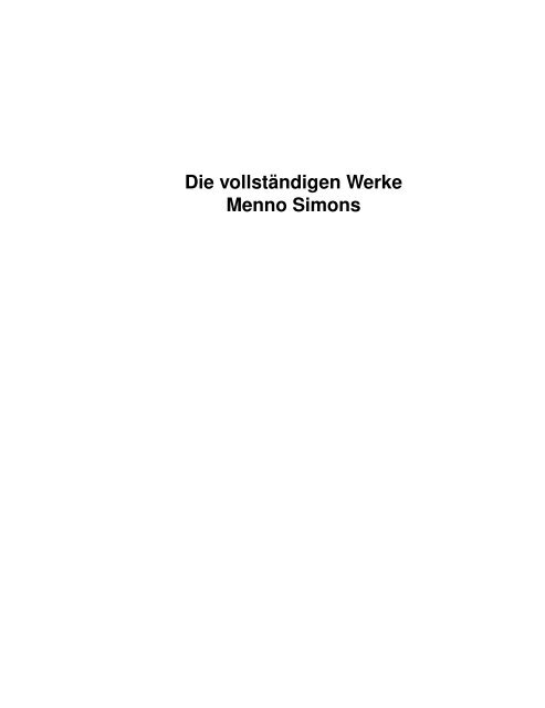 Die vollständigen Werke Menno Simons - aphthoria Verlag