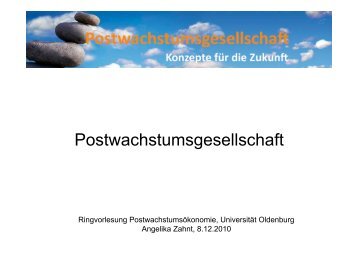 Postwachstumsgesellschaft - Postwachstumsökonomie