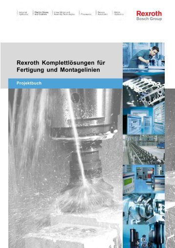 Rexroth Komplettlösungen für Fertigung und Montagelinien