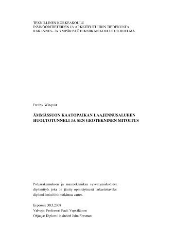 Winqvist, Fredrik. 2008. The maintenance tunnel of Ämmässuo ...