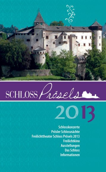 Jahresprogramm 2013 als PDF - Schloss Prösels