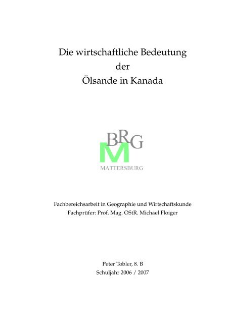 Die wirtschaftliche Bedeutung der Ölsande in Kanada - Geographie