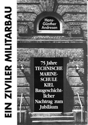 2. Ein ziviler Militärbau – 75 Jahre TMS Kiel - Maritimes Viertel