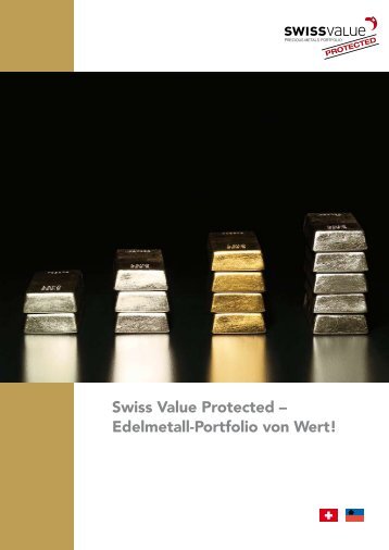 Swiss Value Protected – Edelmetall-Portfolio von Wert!