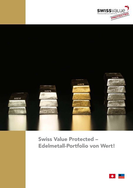 Swiss Value Protected – Edelmetall-Portfolio von Wert!