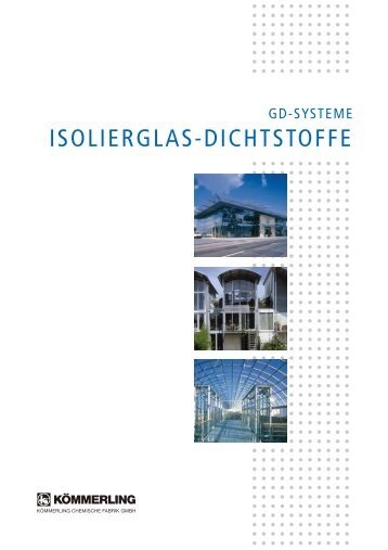 isolierglas-dichtstoffe - Koemmerling Chemische Fabrik GmbH