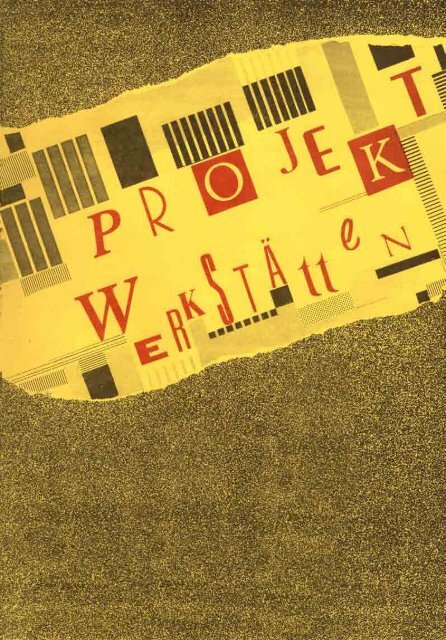 Download 1. Broschüre 1985-1988 - Projektwerkstätten - TU Berlin