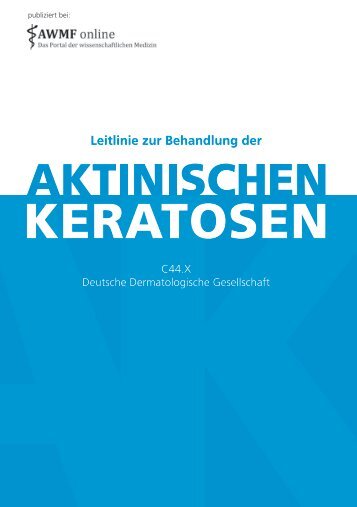 Leitlinie zur Behandlung der aktinischen Keratosen (PDF)