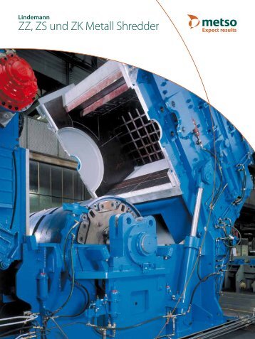 ZZ, ZS und ZK Metall Shredder - Metso Materials Technology