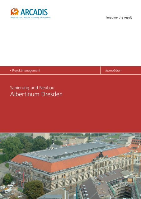 Sanierung und Neubau Albertinum Dresden - ARCADIS Deutschland