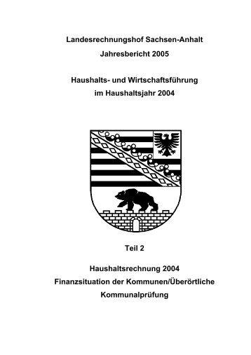 Jahresbericht 2005, Teil 2 - Landesrechnungshof Sachsen-Anhalt