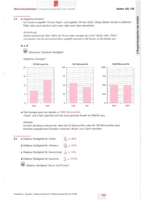 Wahrscheinlichkeit: 5 Regelmässigkeiten des Zufalls 1.1 a Mögliche ...