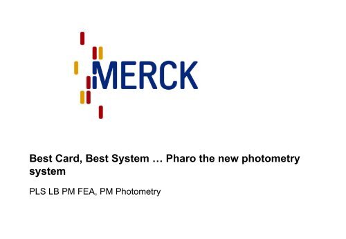 Best Card, Best System … Pharo the new photometry system