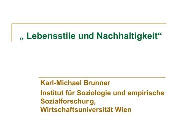 Dr.Karl-Michael Brunner, Sozialforscher der Universität Wien