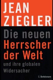 Jean Ziegler, Die neuen Herrscher der Welt