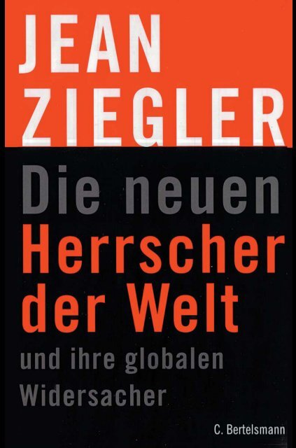 Bildergebnis für Jean Ziegler die neuen Herrscher der Welt