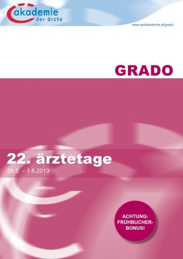 grado 22. ärztetage - Österreichische Akademie der Ärzte