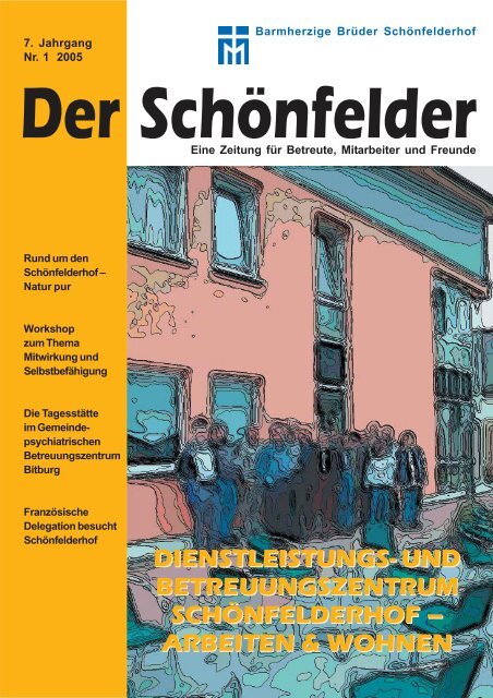 des Schönfelderhofs - Barmherzige Brüder Schönfelderhof