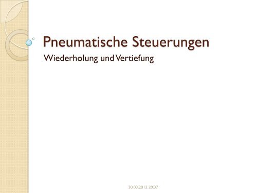 Pneumatische Steuerungen und Systeme