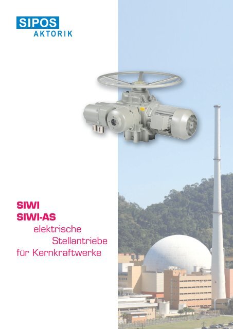 SIWI SIWI-AS elektrische Stellantriebe für ... - SIPOS Aktorik