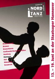 13. – 19. Juni an der Staatsoper Hanno ver - TANZstadt: Bremen