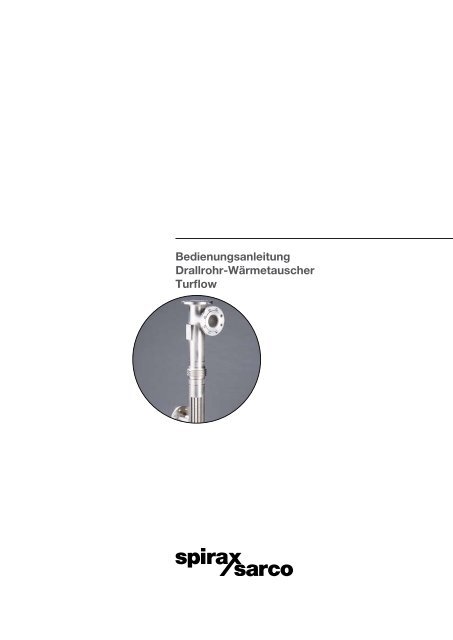 Turflow Drallrohr-Wärmetauscher Turflow - Spirax Sarco