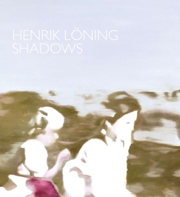 HENRIK LÖNING SHADOWS - Steiner Graphics