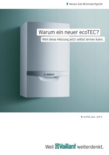 Warum ein neuer ecoTEC? - Vaillant