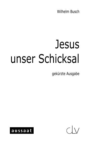Jesus unser Schicksal (PDF) - DWG Radio