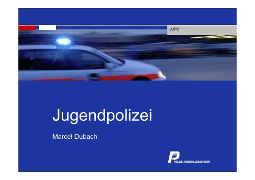 Referat Marcel Dubach, Chef Jugendpolizei Kanton Solothurn