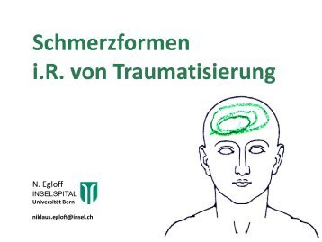 Dr. med. N. Egloff - Schmerzformen i.R. von Traumatisierung - sappm