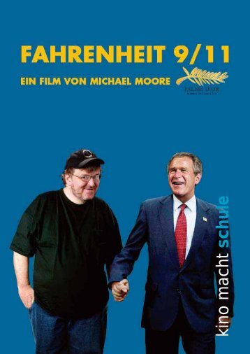 Michael Moore Fahrenheit 9/11 - Kino macht Schule