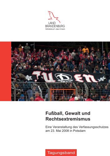 Fußball, Gewalt und Rechtsextremismus - Verfassungsschutz - Land ...