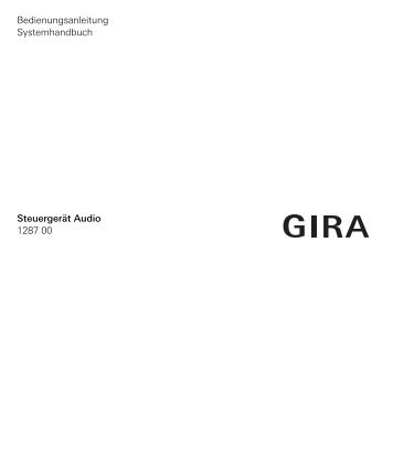 Bedienungsanleitung Systemhandbuch Steuergerät Audio ... - Gira