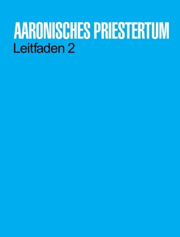 Aaronisches Priestertum – Leitfaden 2 - The Church of Jesus Christ ...