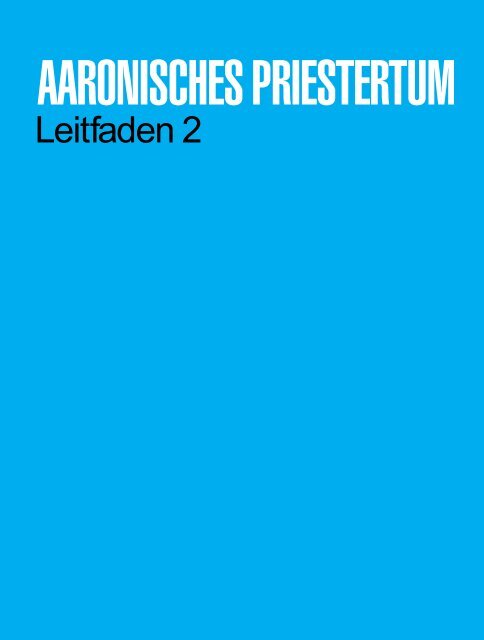 Aaronisches Priestertum – Leitfaden 2 - The Church of Jesus Christ ...