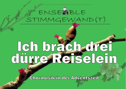 Programmheft “Ich brach drei dürre Reiselein” 2009 - ensemble ...