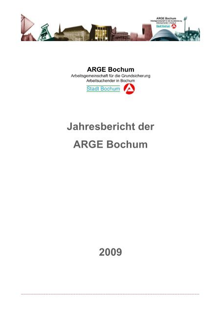 Jahresbericht der ARGE Bochum 2009 - Jobcenter Bochum