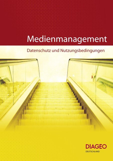 Datenschutz - Nutzungsbedingungen - Diageo Medienmanagement ...