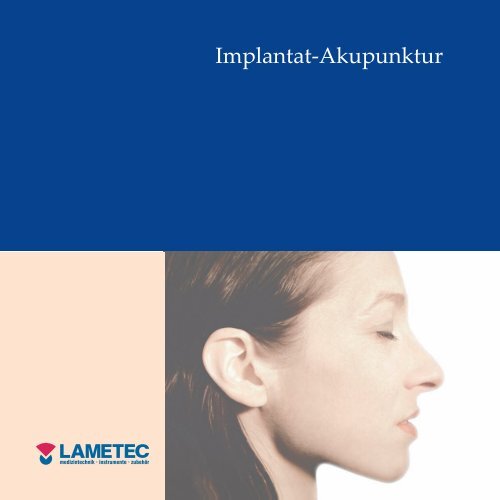Implantat-Akupunktur - Lametec Medizintechnik GmbH