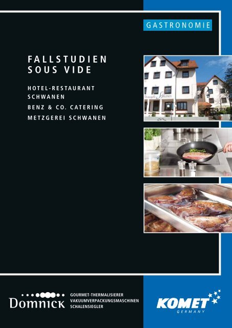 FALLSTUDIEN SOUS VIDE - Hotel - Restaurant Schwanen