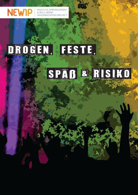 SPAß RISIKO DROGEN , FESTE , - NEWIP