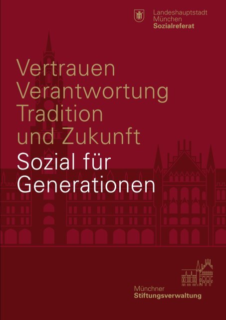 Vertrauen - Verantwortung - Tradition und Zukunft; Sozial für ...