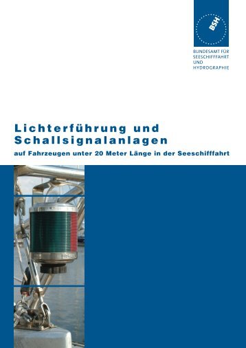 Lichterführung und Schallsignalanlagen